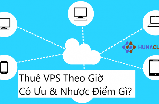 Thuê VPS Theo Giờ: Giải Pháp Linh Hoạt Cho Doanh Nghiệp